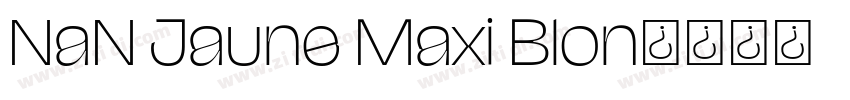 NaN Jaune Maxi Blon字体转换